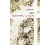 Returning To Reims (Semiotext(E) / Foreign Agents) (Paperback) Didier Eribon, (Auteur)
