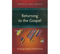 Returning to the Gospel: The Message of Jude for the African Church