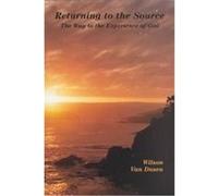 Returning to the Source Wilson Van Dusen (Auteur)