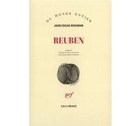 John Edgar Wideman – Reuben – Roman – trad. par Marianne Guénot – Gallimard – Livre