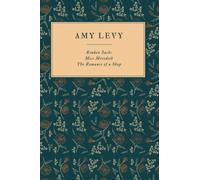 Reuben Sachs, Miss Meredith, The Romance of a Shop: Three Novels by Amy Levy