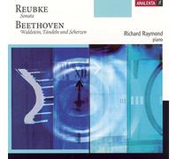 Reubke - Reubke: Sonata; Beethoven: Waldstein, Tändeln und Scherzen