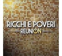 Ricchi E Poveri - Reunion [Import]
