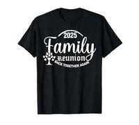 Réunion de famille Back Together Again Funny Family Reunion 2025 T-Shirt