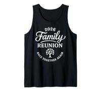 Réunion de Famille Back Together Again Funny Family Reunion 2026 Débardeur
