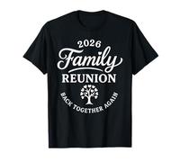 Réunion de Famille Back Together Again Funny Family Reunion 2026 T-Shirt