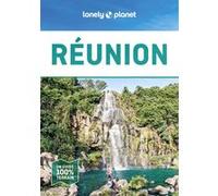 Lonely Planet - Guide Réunion En quelques jours: Courts séjours, adresses tendances, cartes et promenades à pied