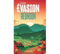 Réunion Guide Évasion - Geoffroy Morhain - Hachette Tourisme Guides - broché - Guide