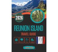 REUNION ISLAND TRAVEL GUIDE 2026: The Island That Whispers in Four Languages