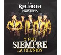 Reunion Nortena - Y Por Siempre La Reunion
