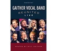 Gaither Vocal Band – Reunited Live – DVD