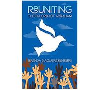 Reuniting The Children Of Abraham