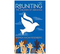 Reuniting The Children Of Abraham