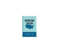 Reuniting The Nation: A Blueprint For Unity And American Identity