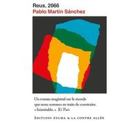 Reus, 2066 - Journal D'un Vieux Cabochard