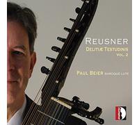 Reusner : Delitiae Testudinis, Vol. 2. Œuvres pour Luth. Beier.