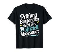 Réussi l'examen maintenant est officiellement aspiré ZFA T-Shirt