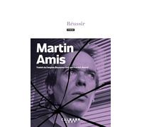Réussir Martin Amis (Auteur)