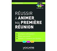 Réussir À Animer Ma Première Réunion