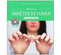Réussir À Arrêter De Fumer Avec La Sophrologie - (1 Cd Audio)