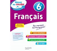 Hachette Pratique – Réussir au collège : Français 6e – Édition 2019
