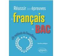 Réussir aux épreuves de français du bac Geoffrey Miltgen (Auteur)