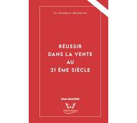 Réussir Dans La Vente Au 21ème Siècle