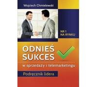 Réussir dans laet le télémarketing Wojciech Chmielewski (Buch auf Polnisch)