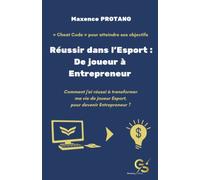 Réussir dans l'Esport : De joueur à Entrepreneur