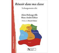 Réussir dans ma classe: 5 changements-clés