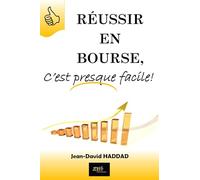 Réussir en bourse c est presque facile