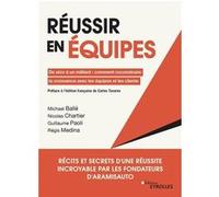 Réussir en équipes Michael Ballé (Auteur), Régis Medina (Auteur), Nicolas Chartier (Auteur), Guillaume Paoli (Auteur)