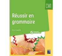 Réussir en grammaire au CM1 + Ressources numériques Muriel Lauzeille (Auteur)