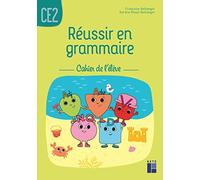 Réussir en grammaire CE2 - Cahier de l'élève