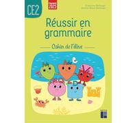 Réussir en grammaire CE2 - Cahier de l'élève (édition 2025)