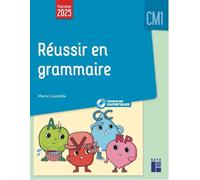 Réussir en grammaire CM1 programmes 2026 - + ressources numériques
