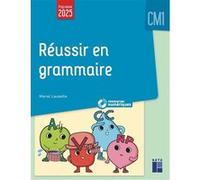 Réussir en grammaire CM1 programmes 2026 - + ressources numériques Muriel Lauzeille (Auteur)