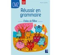 Réussir en grammaire CM2 - cahier de l'élève - programmes 2026 Muriel Lauzeille (Auteur)