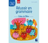 Réussir en grammaire CM2 - cahier de l'élève - programmes 2026 - Muriel Lauzeille - Retz Eds - broché - Scolaire / Universitaire