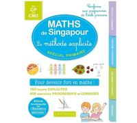 Réussir En Maths À L'école Primaire Avec La Méthode De Singapour - Du Cp Au Cm2