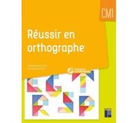 Réussir En Orthographe Cm1