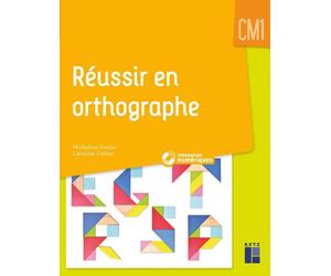 Réussir en orthographe CM1 + ressources numériques - Micheline Cellier-Gelly - Retz Eds - broché - Manuel