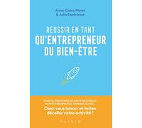 Réussir en tant qu'entrepreneur du bien-être