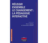 Réussir ensemble le changement : la pédagogie interactive - Henri Savall - Ems Management Et Societes - broché - Guide
