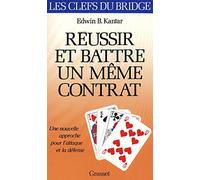 Réussir et battre un même contrat: Tome 1