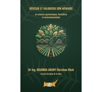 Réussir et valoriser son mémoire en sciences agronomiques, forestières et environnementales