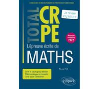 Réussir l’épreuve écrite de mathématiques - CRPE - Nouveau concours 2022 - Thomas Petit - Ellipses - broché - Scolaire / Universitaire