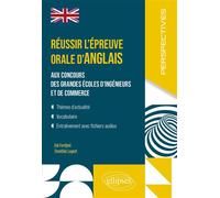 Réussir l’épreuve orale d’anglais aux concours des grandes écoles d’ingénieurs et de commerce Mp - mpi - pc - psi - bcpst - ecg - ect - Zoé Ferdjani - Ellipses - broché - Méthode de langue