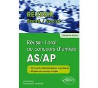 Réussir L'oral Au Concours D'entrée As/Ap
