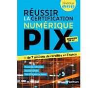 Réussir la certification PIX - Le numérique pour tous (Pix niveaux 1-2-3) - Hervé Riou - Nathan - broché - Scolaire / Universitaire